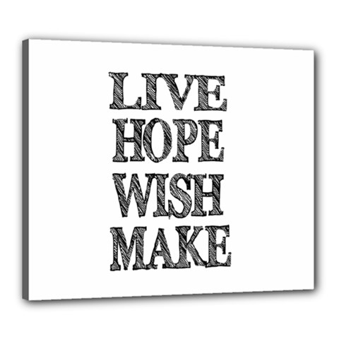 Live Hope Wish Make Canvas 24  X 20  (framed) by AlfredFoxArt