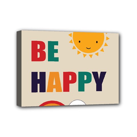 Be Happy Mini Canvas 7  X 5  (framed)