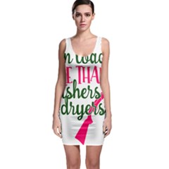 I Can Load More Than Washers And Dryers Bodycon Dresses by CraftyLittleNodes