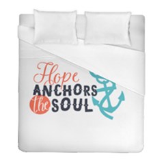 Hope Anchors The Soul Nautical Quote Duvet Cover Single Side (twin Size) by CraftyLittleNodes