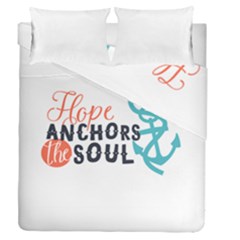 Hope Anchors The Soul Nautical Quote Duvet Cover (full/queen Size) by CraftyLittleNodes
