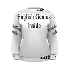 English Genius Inside Women s Sweatshirt