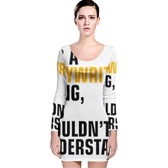 It a Copywriting Thing, You Wouldn t Understand Long Sleeve Velvet Bodycon Dress