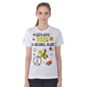 Let s Give Bees A Chance, Man! Women s Cotton Tee View1
