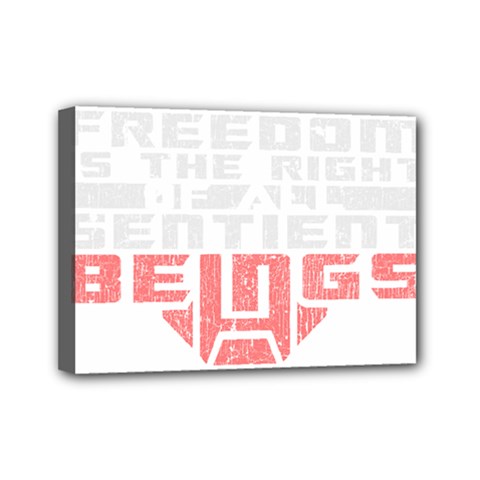 Freedom Is The Right Grunge Mini Canvas 7  X 5  by justinwhitdesigns