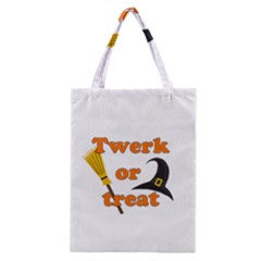 Twerk Or Treat - Funny Halloween Design Classic Tote Bag by Valentinaart