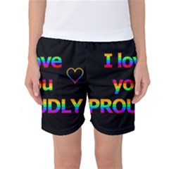 I Love You Proudly Women s Basketball Shorts by Valentinaart