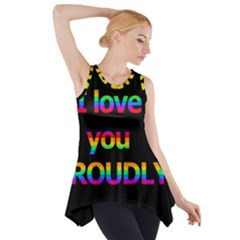 I Love You Proudly Side Drop Tank Tunic by Valentinaart