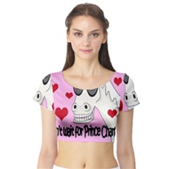 Don t Wait For Prince Charming Short Sleeve Crop Top (tight Fit)