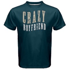 Crazy Boyfriend - Men s Cotton Tee by FunnySaying