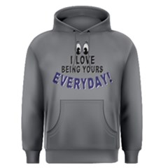 I Love Being Yours Everyday - Men s Pullover Hoodie