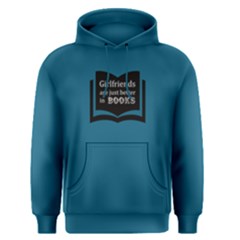 Blue Girlfriends Are Just Better In Books Men s Pullover Hoodie
