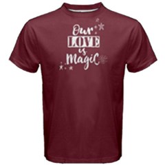 Red Our Love Is Magic  Men s Cotton Tee by FunnySaying