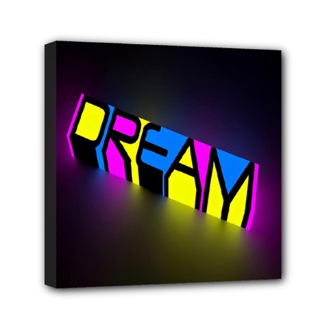 Dream Colors Neon Bright Words Letters Motivational Inspiration Text Statement Mini Canvas 6  X 6 