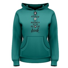 Green Buy Me A Drink  Women s Pullover Hoodie