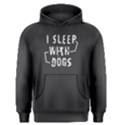 I sleep with dogs - Men s Pullover Hoodie View1