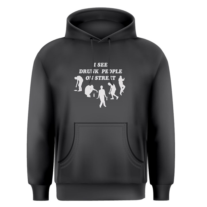 Grey i see drunk people on street  Men s Pullover Hoodie