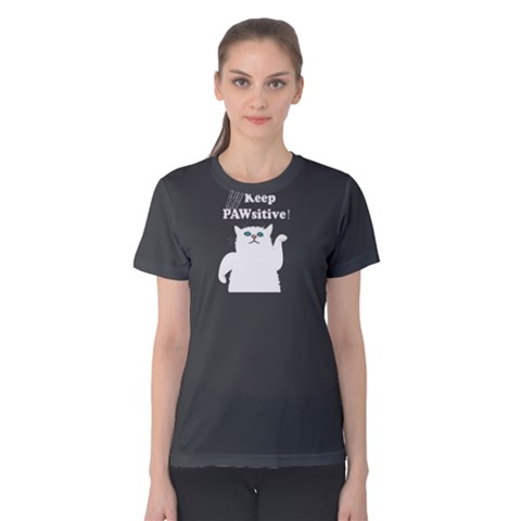 Grey Keep Pawsitive Women s Cotton Tee by FunnySaying