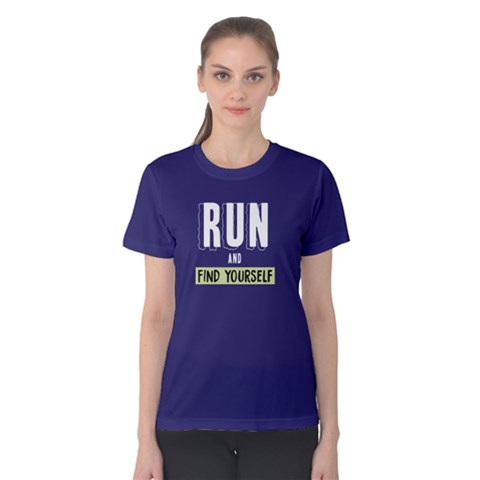 Run And Find Yourself - Women s Cotton Tee by FunnySaying