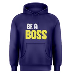 Be A Boss - Men s Pullover Hoodie by FunnySaying