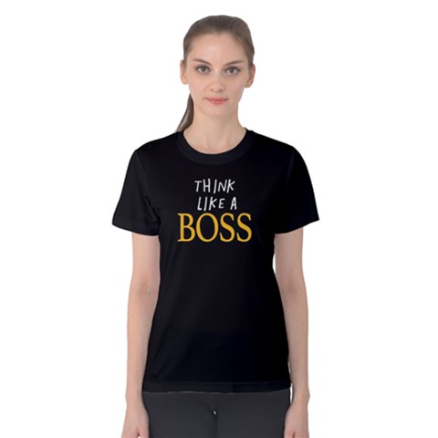 Think Like A Boss - Women s Cotton Tee by FunnySaying