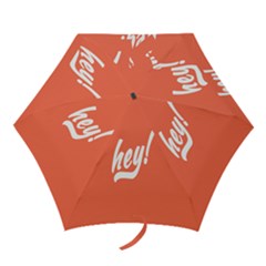 Hey White Text Orange Sign Mini Folding Umbrellas by Alisyart