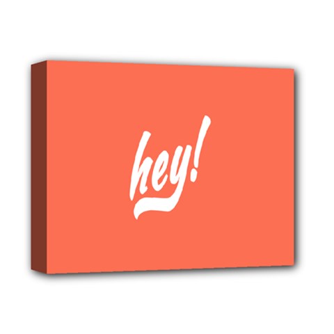 Hey White Text Orange Sign Deluxe Canvas 14  X 11 