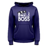 Bad boss - Women s Pullover Hoodie