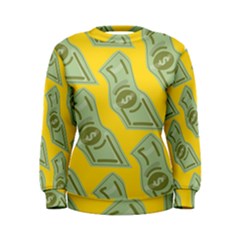Money Dollar $ Sign Green Yellow Women s Sweatshirt by Alisyart