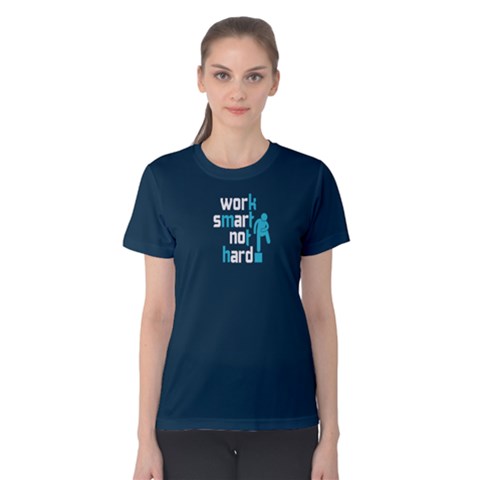 Blue Work Smart Not Hard Women s Cotton Tee by FunnySaying