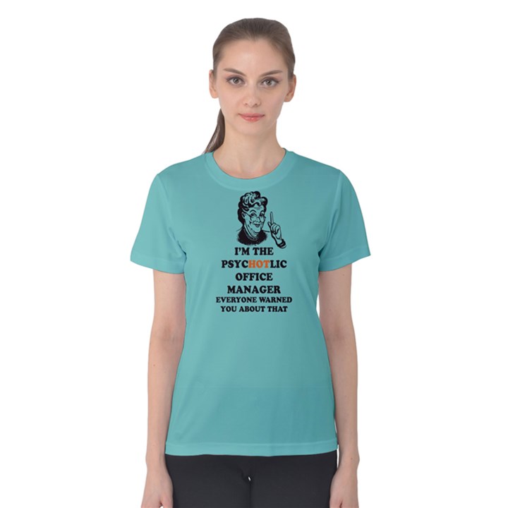 Green i m the psychotlic office manager,everyone warned you about that Women s Cotton Tee