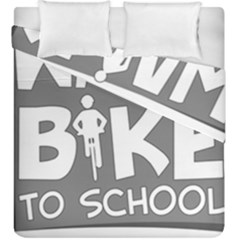 Bicycle Walk Bike School Sign Grey Duvet Cover Double Side (king Size) by Alisyart