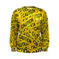 Caution Road Sign Cross Yellow Women s Sweatshirt