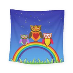 Owls Rainbow Animals Birds Nature Square Tapestry (small) by Amaryn4rt