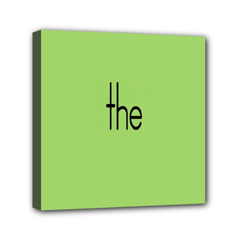 Sign Green The Mini Canvas 6  X 6 