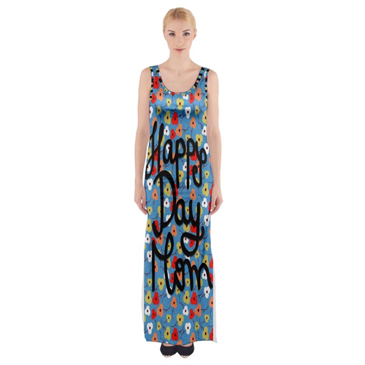 Happy Mothers Day Celebration Maxi Thigh Split Dress