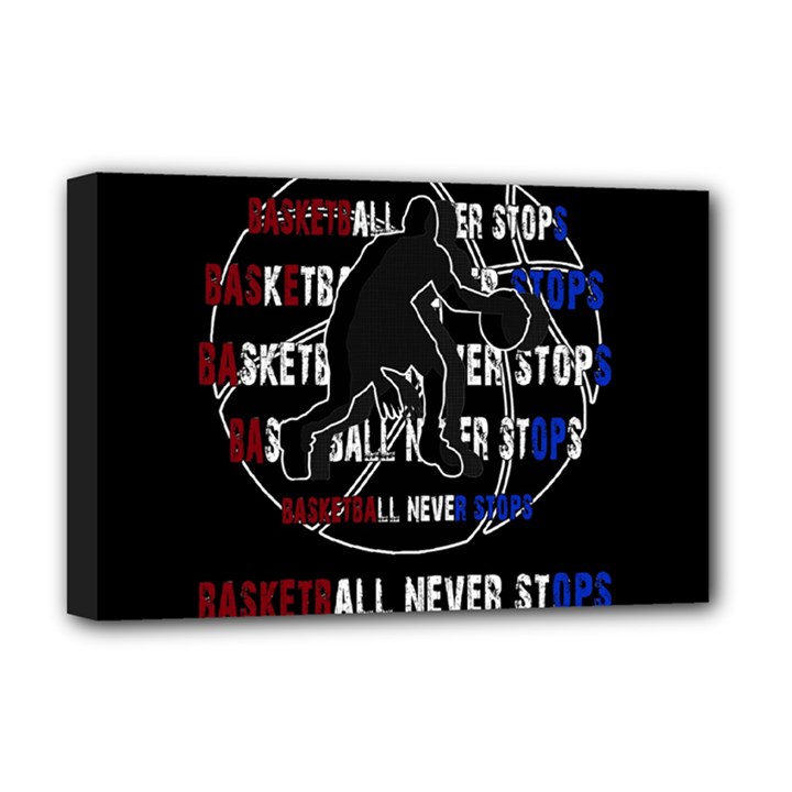 Basketball never stops Deluxe Canvas 18  x 12  