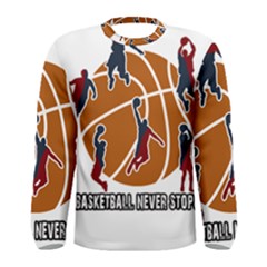 Basketball Never Stops Men s Long Sleeve Tee by Valentinaart