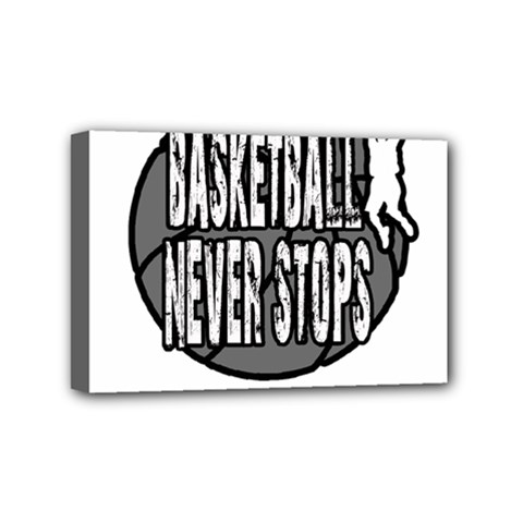 Basketball Never Stops Mini Canvas 6  X 4  by Valentinaart