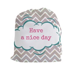 Have A Nice Day Drawstring Pouches (XXL)