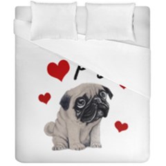 Love Pugs Duvet Cover Double Side (california King Size) by Valentinaart
