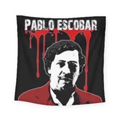 Pablo Escobar  Square Tapestry (small) by Valentinaart