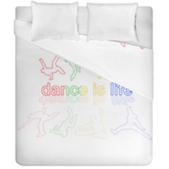 Dance Is Life Duvet Cover Double Side (california King Size) by Valentinaart