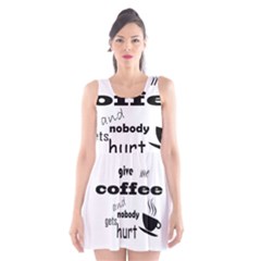 Give Me Coffee And Nobody Gets Hurt Scoop Neck Skater Dress