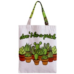 Cactus - Dont Be A Prick Zipper Classic Tote Bag by Valentinaart