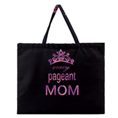 Crazy Pageant Mom Zipper Large Tote Bag by Valentinaart