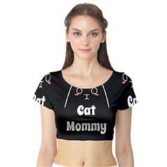 Love My Cat Mommy Short Sleeve Crop Top (Tight Fit)