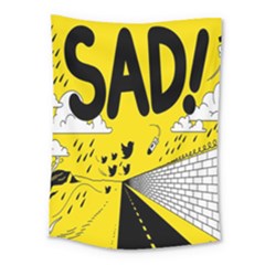 Have Meant  Tech Science Future Sad Yellow Street Medium Tapestry