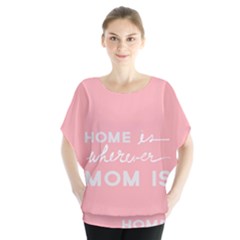 Home Love Mom Sexy Pink Blouse