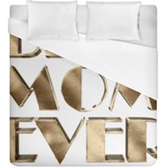 Best Mom Ever Gold Look Elegant Typography Duvet Cover (king Size) by yoursparklingshop